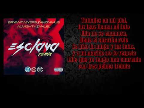 Bryant Myers Feat Anonimus, Anuel AA y Almighty - Esclava Remix en letra
