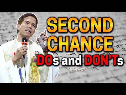 *ALAMIN!* DO'S AND DONT'S SA SECOND CHANCE | Fr. Joseph Fidel Roura