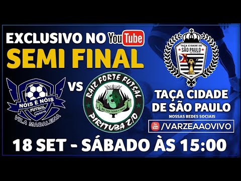 Nóis é Nóis FS x Raiz Forte FS - Semi Final - Taça Cidade de São Paulo