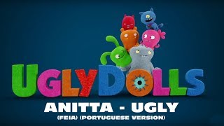Ugly (Feia) - Anitta [+Letra] (Trilha Sonora de UglyDolls - Versão Português)