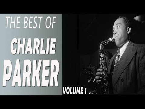 Charlie Parker - The Best of Charlie Parker volume 1