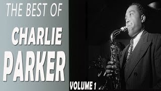 Charlie Parker - The Best of Charlie Parker volume 1