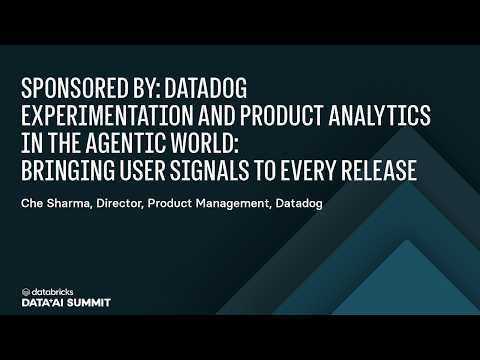 Watch: Sponsored by: Datadog | Experimentation and Product Analytics in the Agentic World
