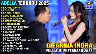 Download lagu AYANG AYANG  -  DIFARINA INDRA  - STECU STECU - ADELLA FULL ALBUM TERBARU 2025 mp3