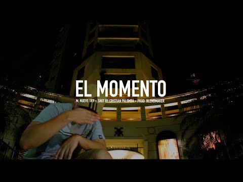 M. NUEVE - EL MOMENTO (Prod. M. Nueve)