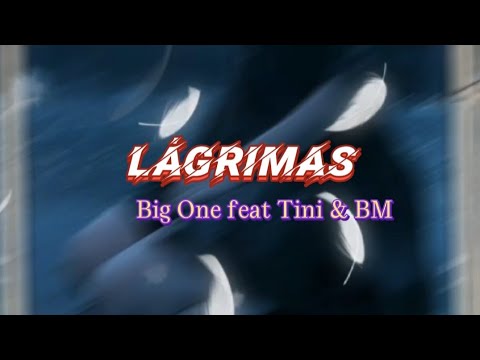 Big One feat Tini & BM - Lágrimas [Crossover #4] (Sub Español)
