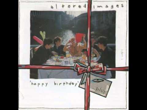 Altered Images - Happy Birthday (Dance Mix)
