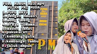 Download lagu FULL ALBUM MP3 - MP4 PUTRA PAI MUDA | TER BARU - FULL MUSIK panturaan mp3 Download lagu FULL ALBUM MP3 - MP4 PUTRA PAI MUDA | TER BARU - FULL MUSIK panturaan mp3