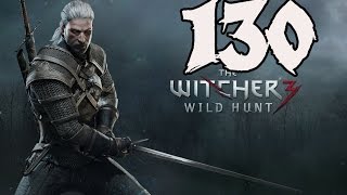 The Witcher 3: Wild Hunt - Gameplay Walkthrough Part 130: Through Time and Space