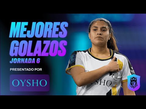 Los MEJORES GOLAZOS de la Jornada 6 de la QUEENS LEAGUE OYSHO