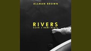 Rivers (Conki X Rami Remix)