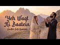 YEH WAQT KI BAATEIN LYRICS Sufi Official Heart Touching Sufi Song Soulful Kalam Vinod Raja
