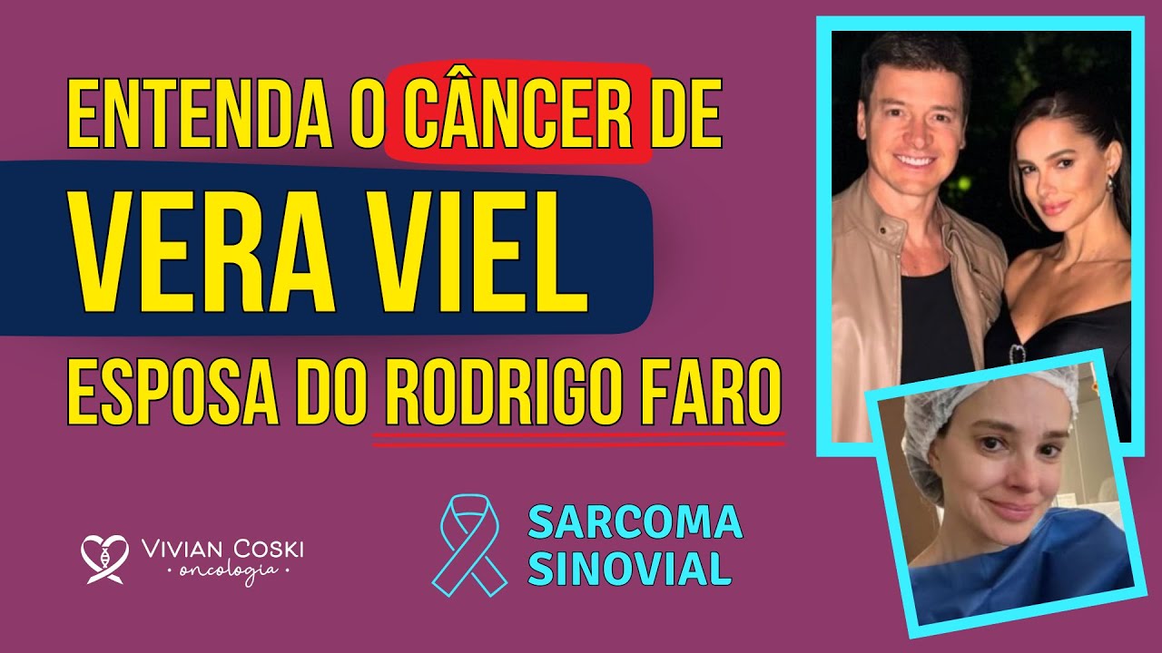 Entenda o câncer de Vera Viel esposa do Rodrigo Faro