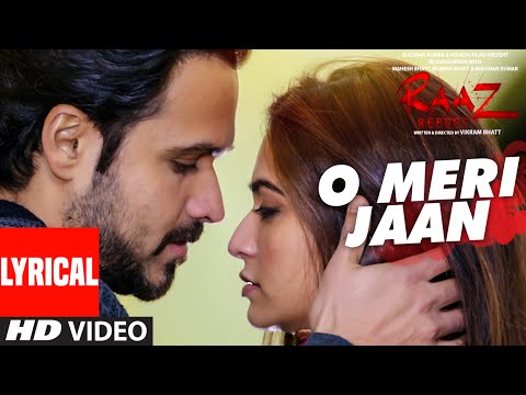 O Meri Jaan  Lyrical Video Song | Raaz Reboot | K.K.| Emraan Hashmi, Kriti Kharbanda, Gaurav Arora