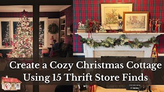 Create a Cozy Classic English Cottage for Christmas Using 15 Thrift Store Finds!