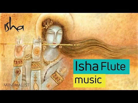 Isha music - Flute | Inner Engineering | Isha yoga music - Isha Meditation | Sadhguru | Minimalist
