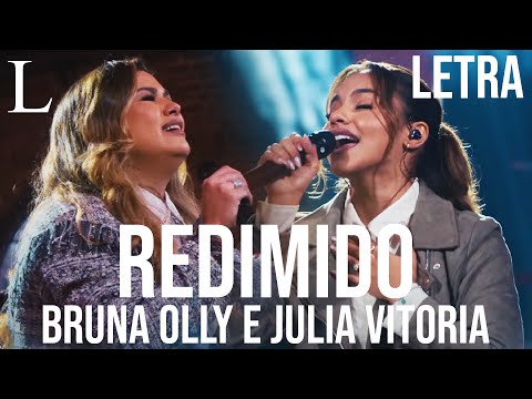 Redimido - Bruna Olly e Julia Vitoria Letra