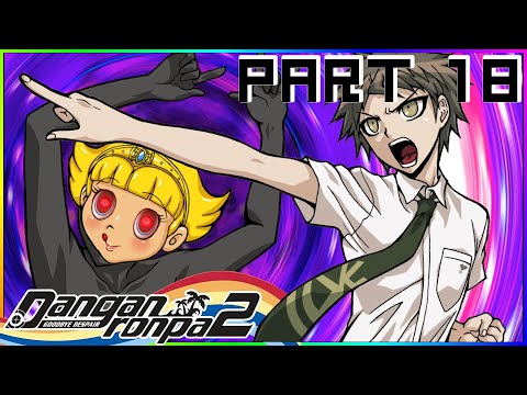 JUSTICE COMPLETE! | Danganronpa 2: Goodbye Despair | Part 18