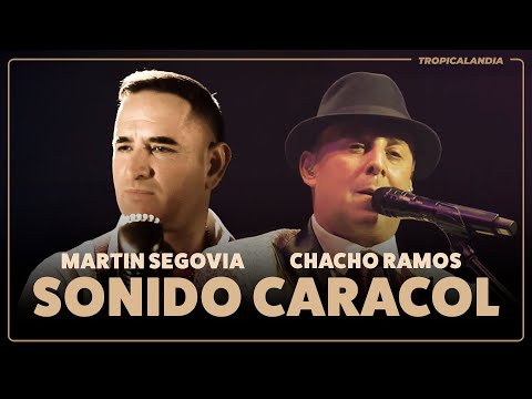 La Mejor Música Tropical 🧡 Chacho Ramos, Martin Segovia & Sonido Caracol