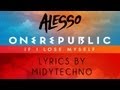 Alesso Vs. OneRepublic - If I Lose Myself [Lyrics ...