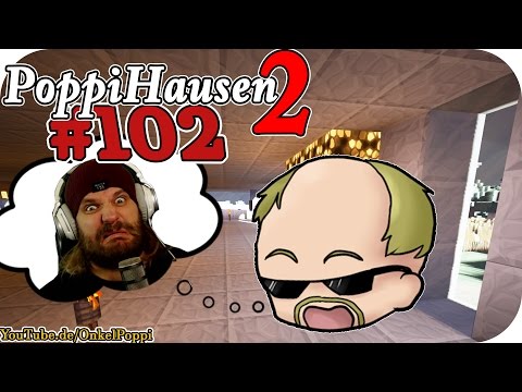 Das Haus: Nein ich bin NICHT Gronkh - S02E102 I PoppiHausen 2 I Minecraft 1.9.4 I Vanilla
