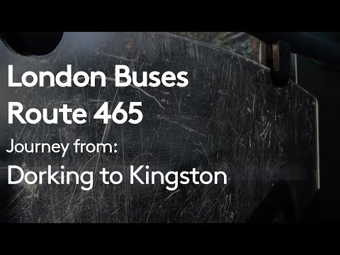 London Buses - Route 465 | Full journey from Dorking to Kingston (Front view)