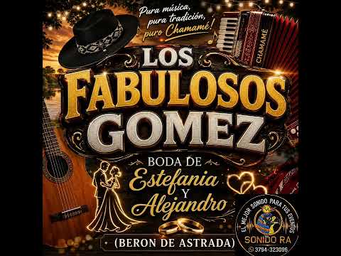 LOS FABULOSOS GOMEZ- BODA DE ESTEFANIA Y ALEJANDRO(Beron de Astrada)