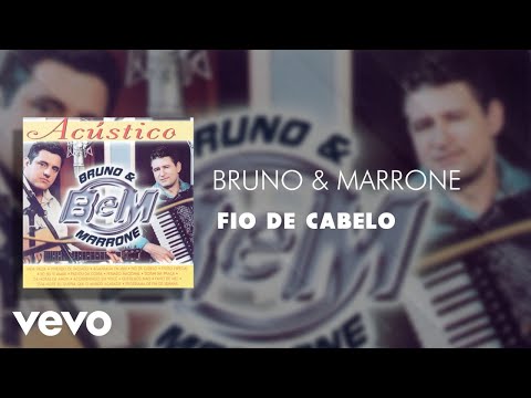 Bruno & Marrone - Fio de Cabelo (Áudio Oficial)