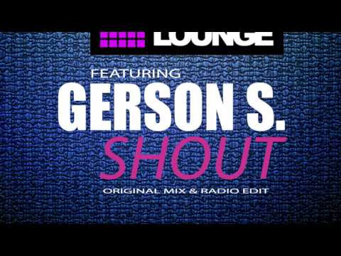 Phonic Lounge featuring Gerson Santos ( idolos Portugal ) - Shout ( OriginalMix ) Sheeva Rec.U.S.A.