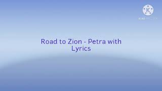 Road to Zion - Petra with Lyrics