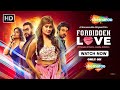 Forbidden Love Trailer Ali Hassan Kanchi Singh Manish Goplani Watch Now On Shemaroome App