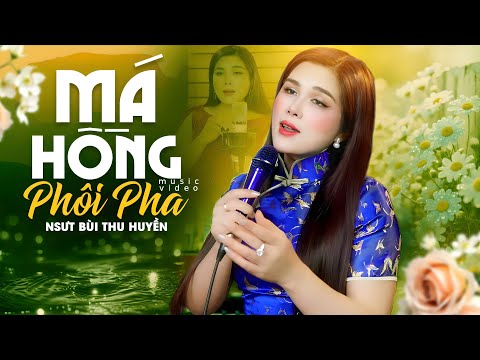 Má hồng phôi pha - Bùi Thu Huyền