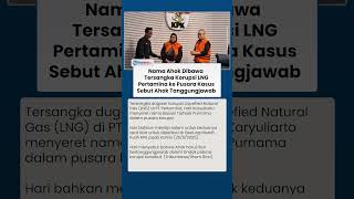Ahok Dibawa ke Pusara Korupsi LNG Pertamina, Tersangka Titip Salam Sebut Eks Komut Tanggungjawab