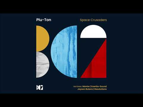 Plu-Ton - Space Crusaders (Enertia-Sound Remix)