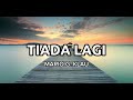 TIADA LAGI - MARIO G. KLAU (Lirik)