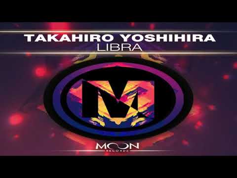 Takahiro Yoshihira - Libra (Original Mix)