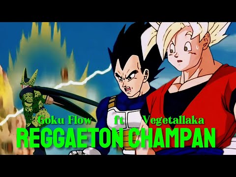 REGGAETON CHAMPAN VERSION DBZ