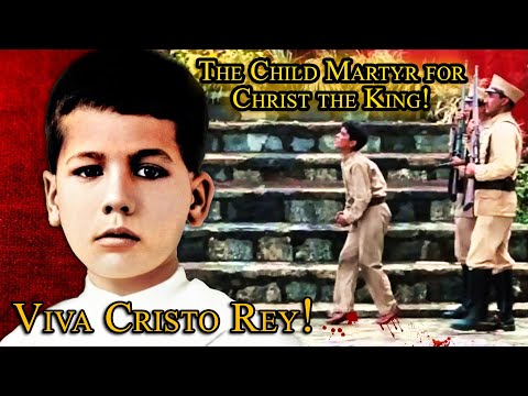 The HEROIC CHILD MARTYR - St. José Luis Sánchez del Río | Mexican Cristero | VIVA CRISTO REY