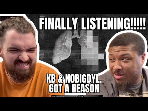 HAHAHA FINALLY!!!! // KB & nobigdyl. - Got A Reason // FIRST TIME REACTION