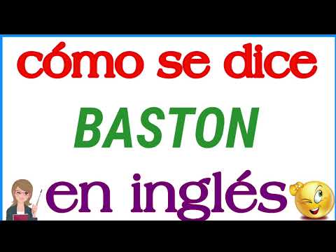 Cómo se dice Baston en inglés | Significado de Baston | Cómo se escribe Baston