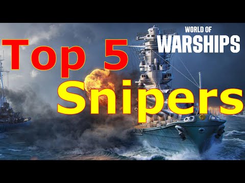 World of Warships- Top 5 Snipers