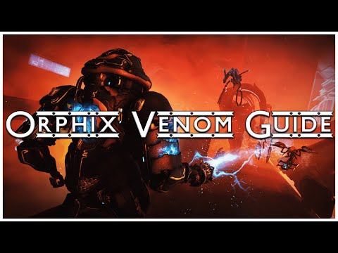 Orphix Guide | Warframe Operation Orphix Venom Guide
