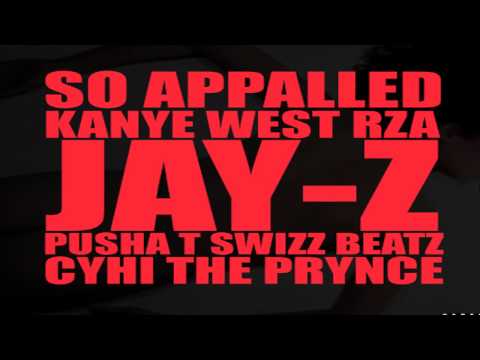 Kanye West- "So Appalled" Ft. Jay-Z, RZA, Pusha T, Swizz Beatz & Cyhi The Prynce