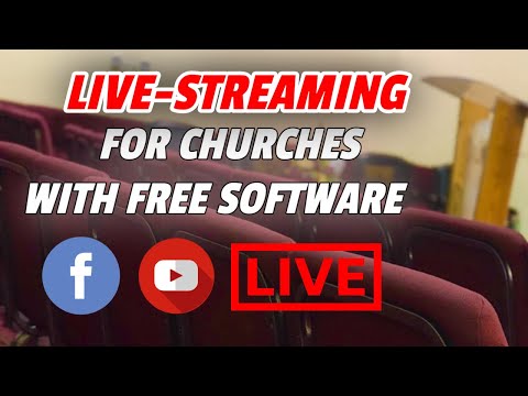 Facebook Live Streaming For Churches  - How To Live Stream With FREE Software