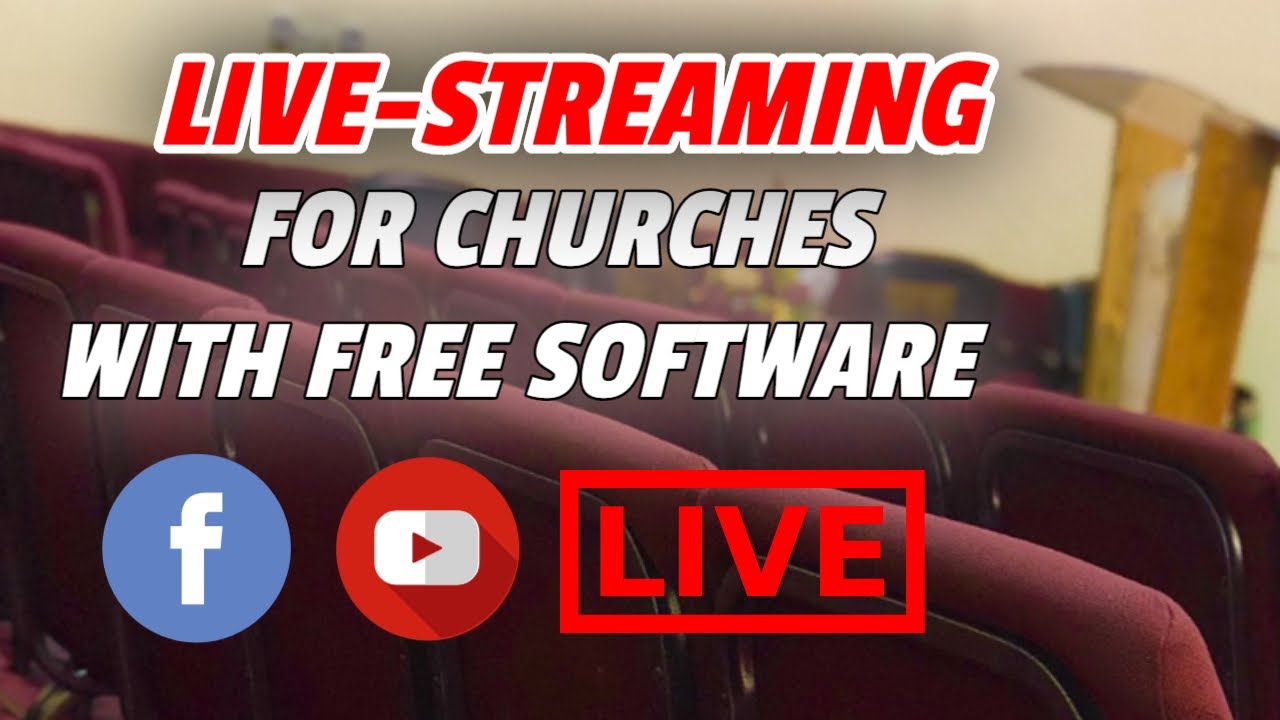 Facebook Live Streaming For Churches  - How To Live Stream With FREE Software