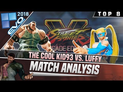 SFV AE Match Analysis: EVO 2018 Top 8 - The Cool Kid93 vs. Luffy