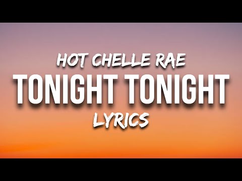 Tonight Tonight - Hot Chelle Rae | LYRICS | ¨woke up with a strange tattoo¨