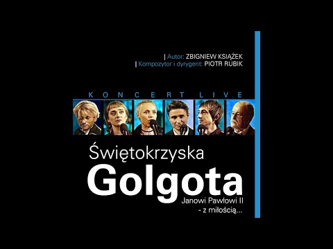 Zdumienie - Świętokrzyska Golgota - Piotr Rubik