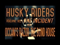 Husky Riders plays Porcupine Tree's "Occam's Razor" & "The Blind House"