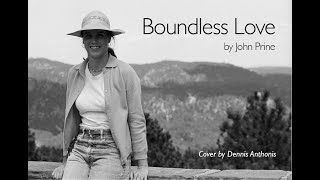Boundless Love (John Prine) cover. #johnprine #acousticguitar #fingerpicking #travispicking